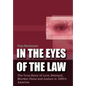 In the Eyes of the Law: The True Story of Love, Betrayal, Murder, Fame and Justice in 1950's America - Hardcover