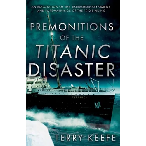Premonitions of the Titanic Disaster - Paperback