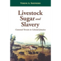 Livestock, Sugar and Slavery - Paperback