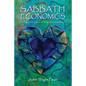 Sabbath Economics: A Spiritual Guide to Linking Love with Money - Paperback