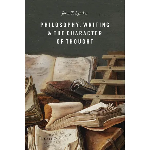 Philosophy, Writing, and the Character of Thought - Paperback