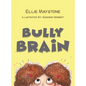Bully Brain - Hardcover
