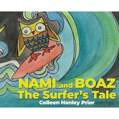 NAMI and BOAZ: The Surfer's Tale - Hardcover
