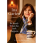 Be Ready When the Luck Happens: A Memoir - Hardcover
