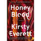 Honey Blood: A Pulsating, Electric Memoir Like Nothing You've Read Before - Paperback