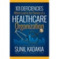101 Deficiencies Which Lead to the Demise of a Healthcare Organization - Paperback