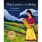 This Land Is a Lullaby - Hardcover