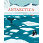 Antarctica: A Continent of Wonder - Hardcover