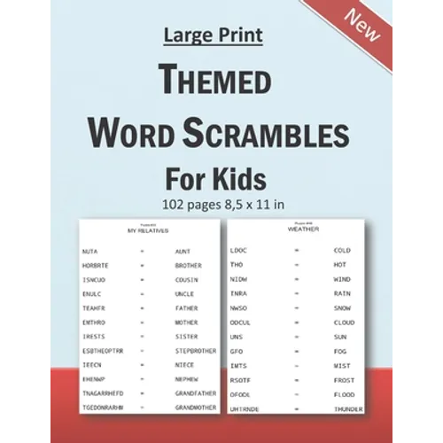 Large Print Themed Word Scrambles For Kids: Improving spelling skills of kids/children ages 6 - 12 years old: 102 pages and 8,5 x 11 in - Paperback