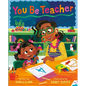 You Be Teacher - Hardcover
