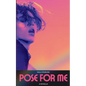 Pose for Me - Paperback