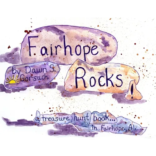 Fairhope Rocks - Hardcover