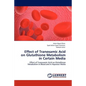 Effect of Tranexamic Acid on Glutathione Metabolism in Certain Media - Paperback