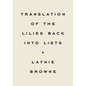 Translation of the Lilies Back Into Lists - Paperback