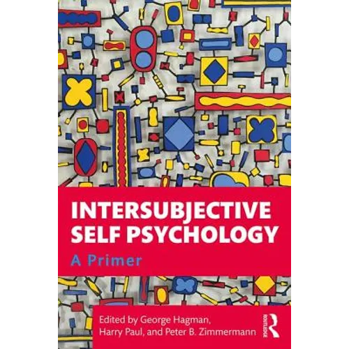 Intersubjective Self Psychology: A Primer - Paperback