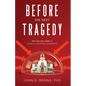 Before the Next Tragedy: Preventing Harm in School Shooting Scenarios - Paperback