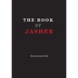 The Book Of Jasher: Referred to in Joshua and Second Samuel - Paperback