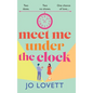 Meet Me Under the Clock - Hardcover