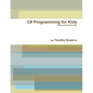 C# Programming for Kids VS2008 - Paperback