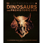 Dinosaurs and Prehistoric Life: The Definitive Visual Guide to Prehistoric Animals - Hardcover