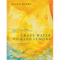 Crazy Water, Pickled Lemons: Enchanting Dishes from the Middle East, Mediterranean and North Africa - Hardcover