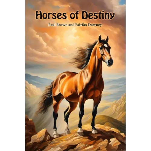 Horses of Destiny - Paperback