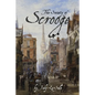 The Society of Scrooge: The Further Trials and Triumphs of Scrooge and His Companions - Paperback
