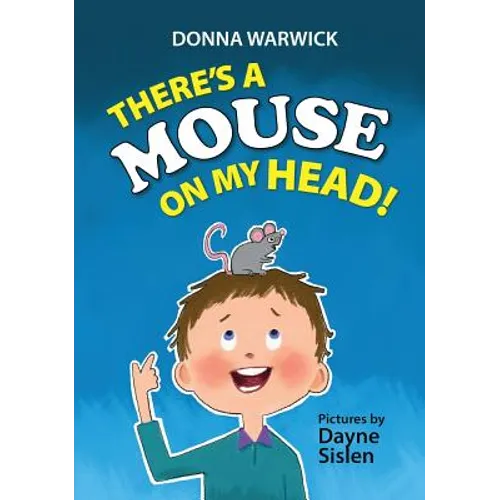 There's a Mouse on My Head! - Hardcover