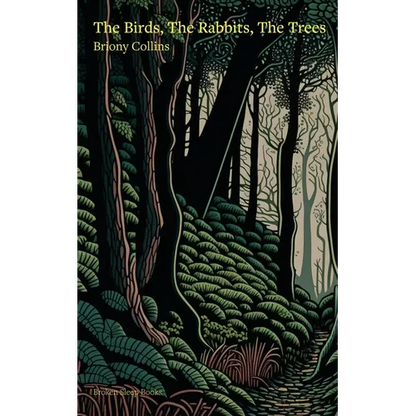 The Birds, The Rabbits, The Trees - Paperback