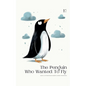 The Penguin Who Wanted To Fly: Bilingual Spanish-English Children's Stories for Beginners - Paperback