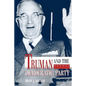Truman and the Democratic Party - Paperback