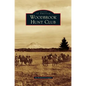 Woodbrook Hunt Club - Hardcover