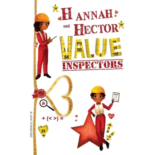 Hannah and Hector Value Inspectors: Diversity Lessons, Anti-bullying, Anti-Racism and Happy Children - Paperback
