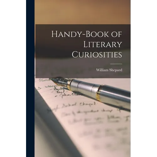 Handy-book of Literary Curiosities - Paperback