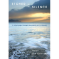 Etched by Silence: A Pilgrimage Through the Poetry of RS Thomas - Paperback