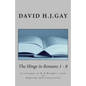 The Hinge in Romans 1 - 8: A critique of N.T.Wright's view of Baptism and Conversion - Paperback