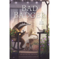 Bad Badger: A Love Story - Paperback