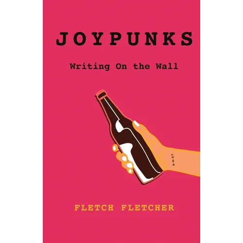 Joypunks: Writing On the Wall - Paperback