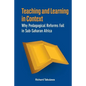 Teaching and Learning in Context. Why Pedagogical Reforms Fail in Sub-Saharan Africa - Paperback