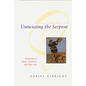 Untwisting the Serpent: Modernism in Music, Literature, and Other Arts - Paperback