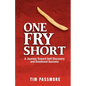 One Fry Short: A Journey Toward Self Discovery and Emotional Success - Paperback