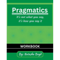 The Pragmatics Lady: It's not what you say, it's how you say it - Paperback