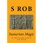 Sumerian Magic: Enki god of magic, wisdom, life and replenishment - Paperback