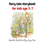 fairy tale storybook for kids age 3-7: Beautiful Illustration Story Fairy Tale - Paperback
