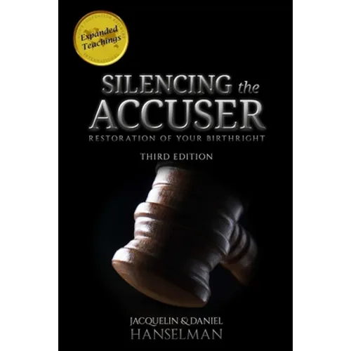 Silencing the Accuser: Restoration of Your Birthright - Paperback