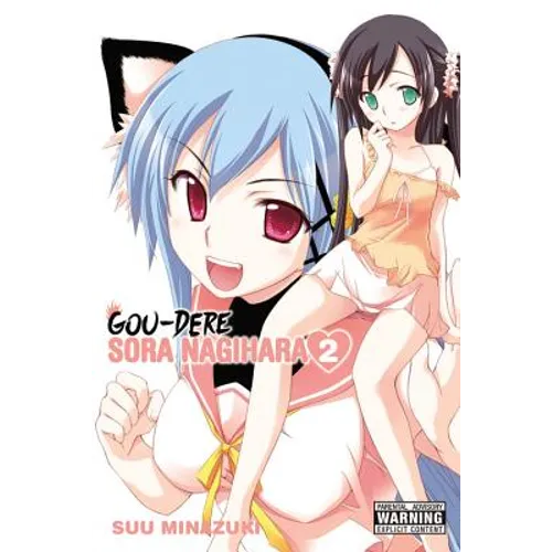 Gou-Dere Sora Nagihara, Vol. 2: Volume 2 - Paperback