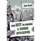 How Not to Survive a Zombie Apocalypse - Paperback