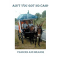 Ain't You Got No Cah? - Paperback