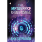 The Metaverse - Paperback