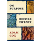 On Purpose Before Twenty - Paperback